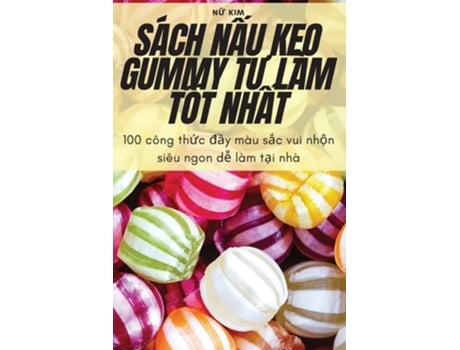 Livro Sách N?u K?o Gummy T? Làm T?t Nh?t De N? Kim (vietnamita)