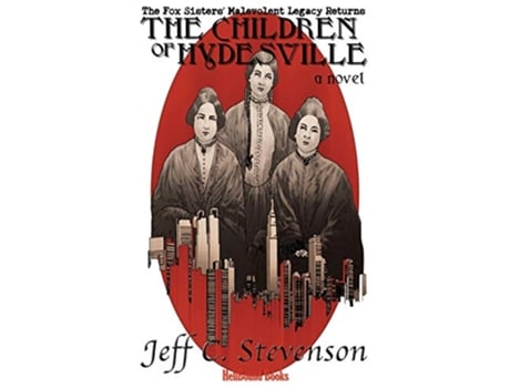 Livro The Children of Hydesville de Jeff C Stevenson (Inglês)