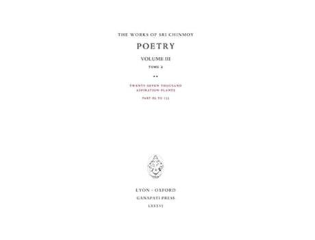Livro Poetry III tome 2 Twentyseven thousand AspirationPlants part 65 to 133 10 Works of Sri Chinmoy de Sri Chinmoy (Inglês)