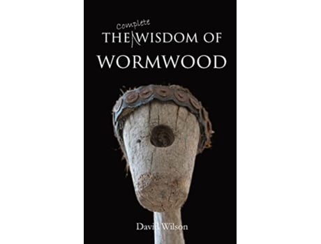 Livro The Wisdom of Wormwood de David Wilson (Inglês)