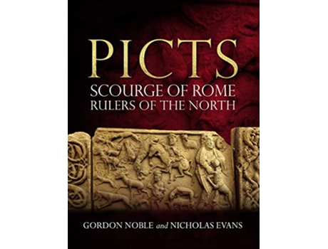 Livro Picts de Gordon Noble e Nicholas Evans (Inglês)