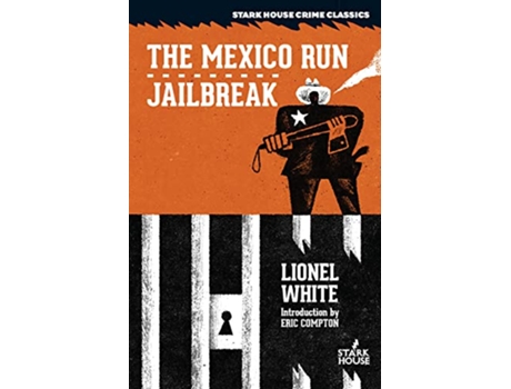 Livro The Mexico Run Jailbreak de Lionel White (Inglês)