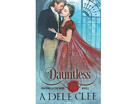 Livro Dauntless Gentlemen of the Order de Adele Clee (Inglês)