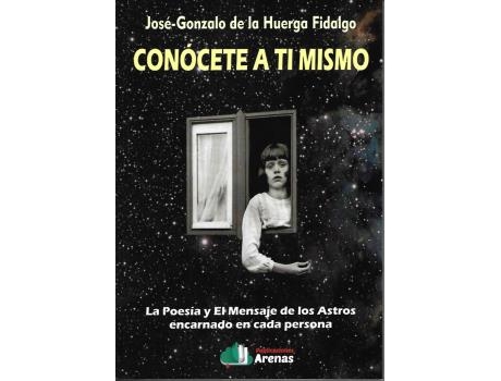 Livro Conocete A Ti Mismo- La Poesia Y El Mensaje De Los Astros de Lgo Jose-Gonzalo De La Huerga Fida (Español)