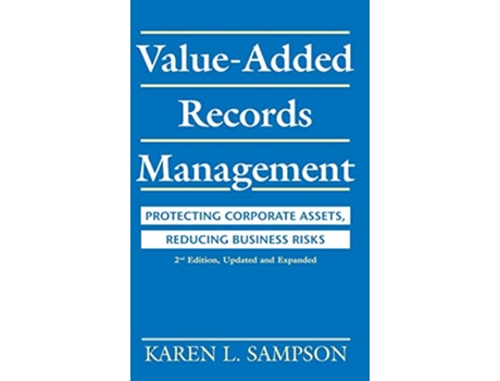 Livro ValueAdded Records Management de Karen L Sampson (Inglês - Capa Dura)