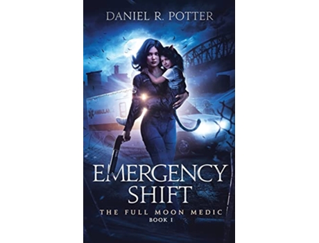 Livro Emergency Shift Full Moon Medic de Daniel Potter (Inglês)