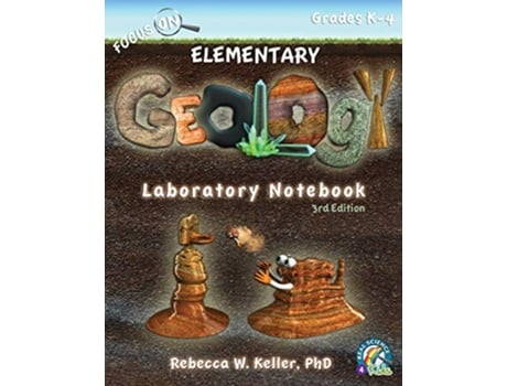 Livro Focus On Elementary Geology Laboratory Notebook 3rd Edition de Rebecca W Keller Ph D (Inglês)