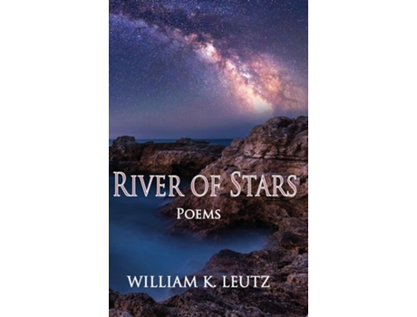 Livro River Of Stars Poems De Leutz, William Et Al. (inglês)