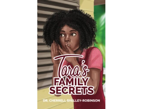 Livro Taras Family Secrets de Cherrell Shelley-Robinson (Inglês)