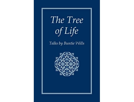 Livro The Tree of Life Talks by Buntie Wills Buntie Wills Foundation de Buntie Wills (Inglês)
