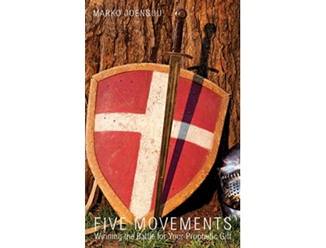 Livro Five Movements Winning the Battle for Your Prophetic Gift de Marko Joensuu (Inglês)