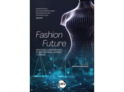 Livro Fashion Future Direito Da Moda E A Construção Jurídica De Ecossistemas Criativos, Sustentáveis E Te De João Gabriel Girão Soares (português)