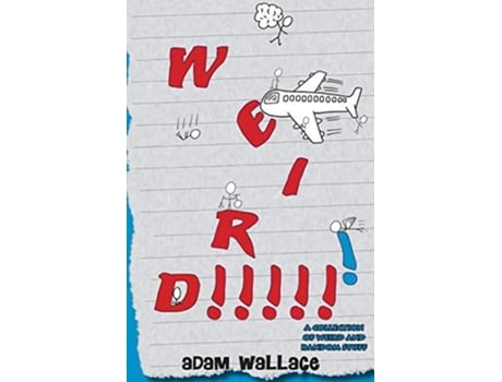 Livro Weird! De Adam Wallace (inglês)