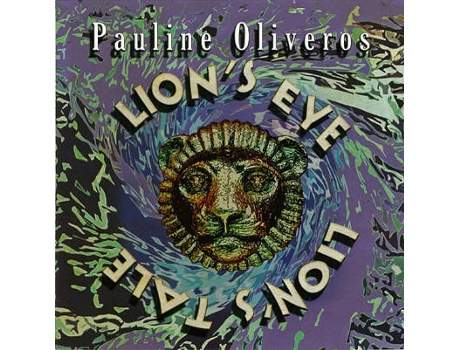 CD Pauline Oliveros - Lion's Den (1CDs)