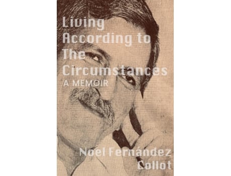 Livro Living According to the Circumstances de Noel Fernández Collot (Inglês)