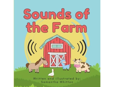 Livro Sounds of the Farm de Samantha Jo Whitton (Inglês)