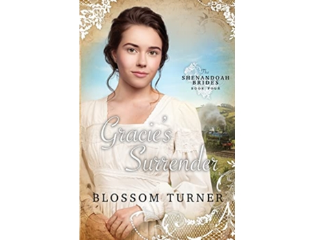 Livro Gracies Surrender Shenandoah Brides de Blossom Turner (Inglês)