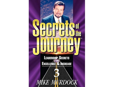 Livro Secrets Of The Journey, Volume 3 De Mike Murdoch (inglês)
