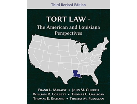 Livro Tort Law The American and Louisiana Perspectives, Third Revised Edition de Frank L Maraist, John M Church et al. (Inglês)
