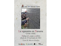 Livro La Represión En Navarra Tomo Ii. Mélida-Ziordia de José María Jimeno Jurío (Espanhol)
