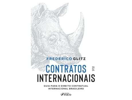Livro Contratos Internacionais - Guia Para O Direito Contratual Internacional Brasileiro - 1A Ed - 2024 de Frederico Glitz (Português)