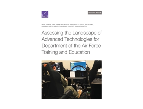 Livro Assessing the Landscape of Advanced Technologies for Department of the Air Force Training and Education de Mark Toukan (Inglês)