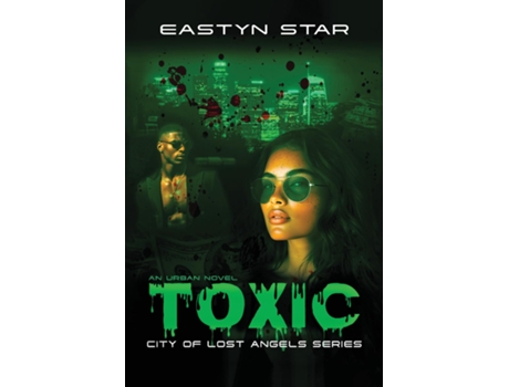 Livro Toxic de Eastyn Star (Inglês)