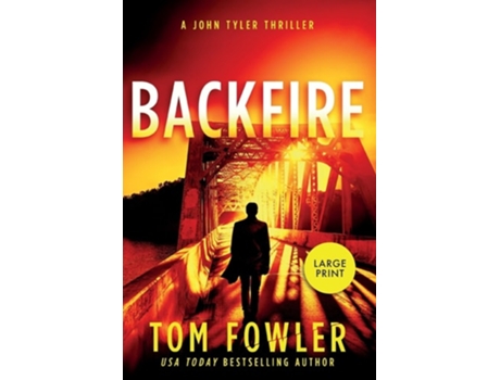 Livro Backfire A John Tyler Thriller de Tom Fowler (Inglês)