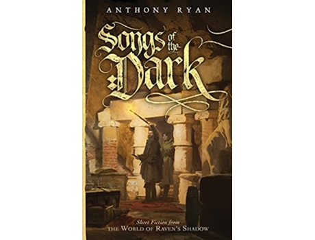 Livro Songs of the Dark de Anthony Ryan (Inglês)