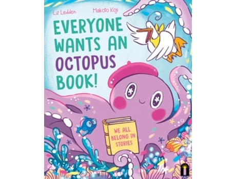Livro Everyone Wants an Octopus Book! de Liz Ledden (Inglês - Capa Dura)