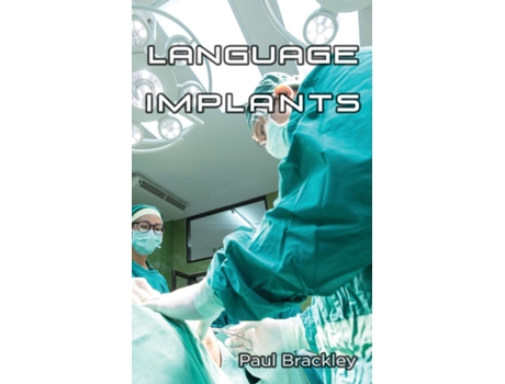 Livro Language Implants De Paul Brackley (inglês)