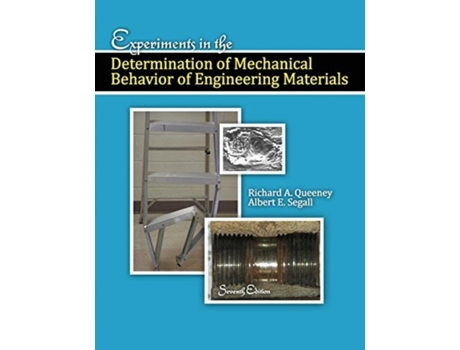 Livro Experiments In The Determination Of Mechanical Behavior Of Engineering Materials De Richard Queeney (inglês)