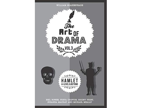Livro The Art of Drama, Volume 3 de Neil Bowen, Freya Crofton et al. (Inglês)