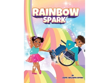 Livro Rainbow Spark de Zsata Williams-Spinks (Inglês - Capa Dura)