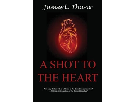 Livro A Shot to the Heart de James L Thane (Inglês)