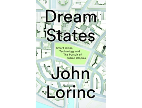 Livro Dream States de John Lorinc (Inglês)