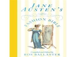 Livro Jane Austens Fashion Bible de Macmillan Publishers Int Ltd - MDL (Inglês)