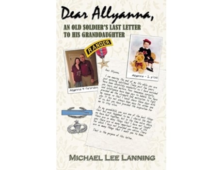 Livro Dear Allyanna An Old Soldiers Last Letter To His Granddaughter de Michael Lee Lanning (Inglês)