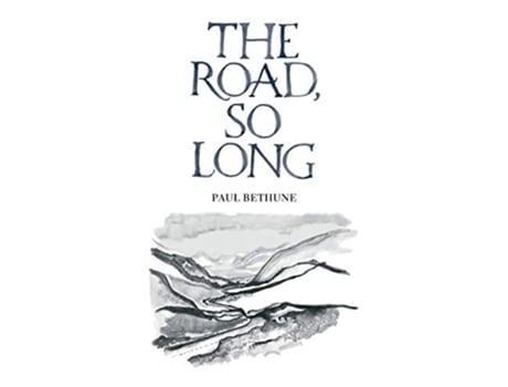 Livro The Road So Long de Paul Bethune (Inglês)