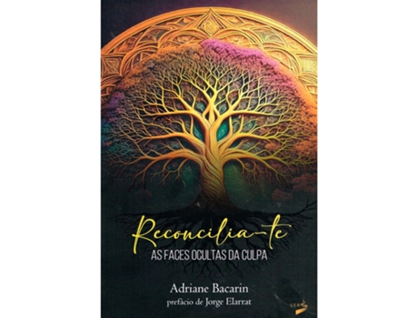 Livro Reconcilia-te As Faces Ocultas Da Culpa De Adrianebacarin (português Do Brasil)