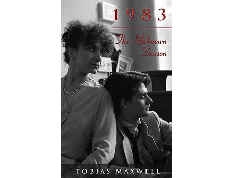 Livro 1983 The Unknown Season de Tobias Maxwell (Inglês)