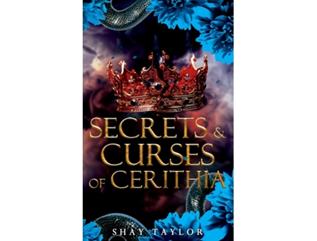 Livro Secrets amp Curses of Cerithia de Shay Taylor (Inglês)