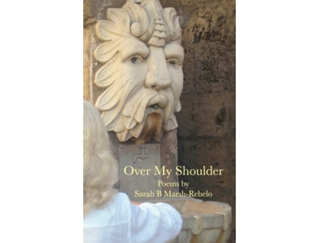 Livro Over My Shoulder de Sarah B Marsh-Rebelo (Inglês - Capa Dura)