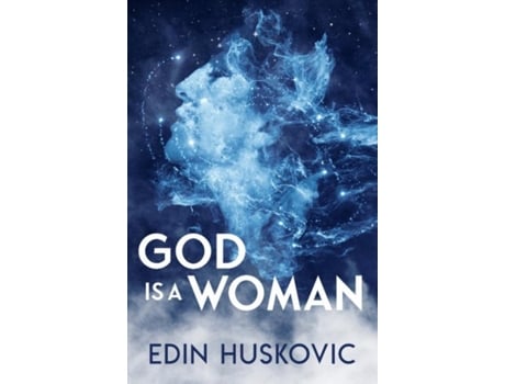 Livro God Is A Woman De Edin Huskovic (inglês)