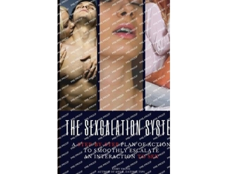 Livro The Sexcalation System An Effective Action Plan for Getting Laid FAST de Cory Smith (Inglês)