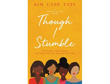 Livro Though I Stumble Promises of God Novel de Kim Cash Tate (Inglês)