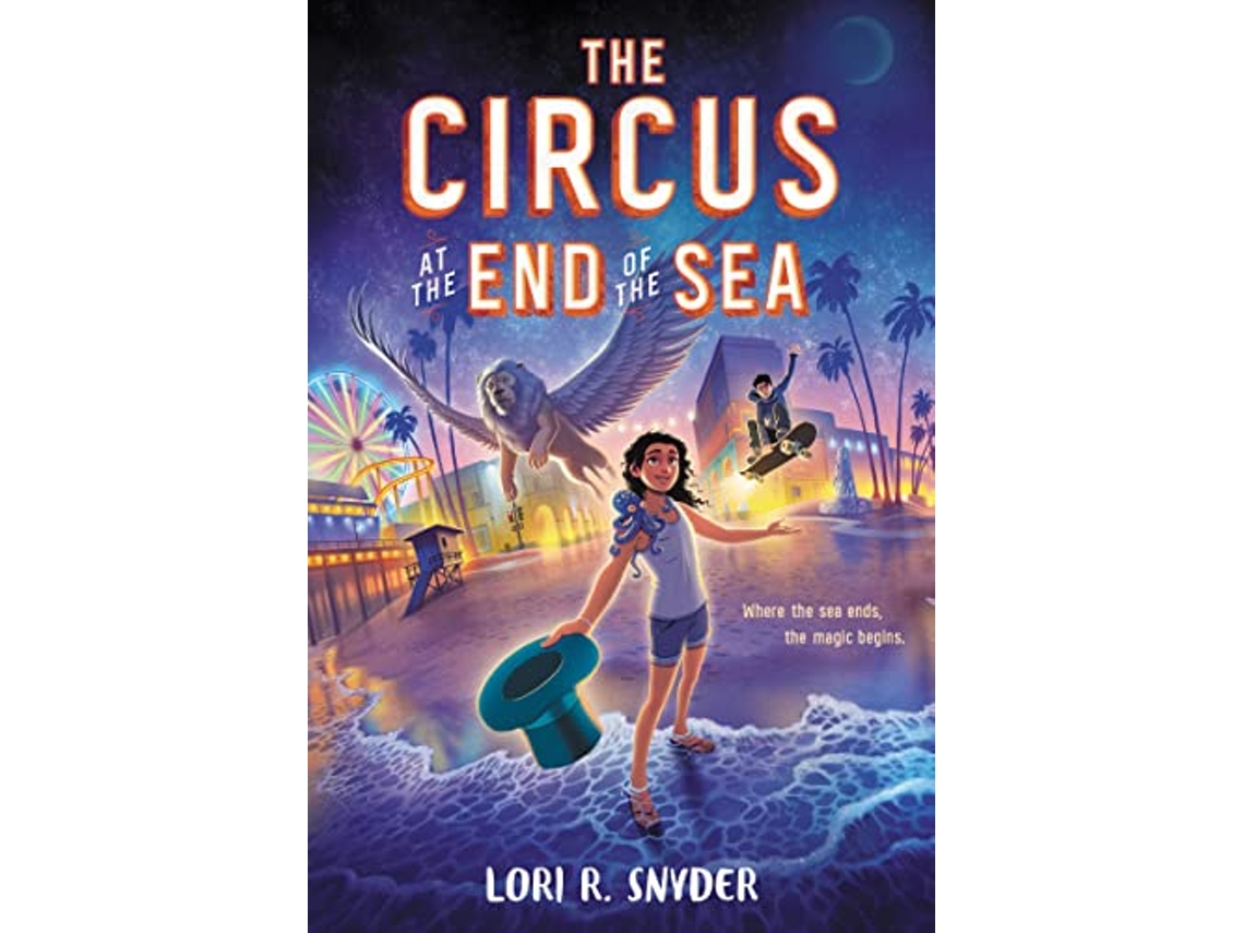 Livro Circus at the End of the Sea de Lori R Snyder (Inglês)
