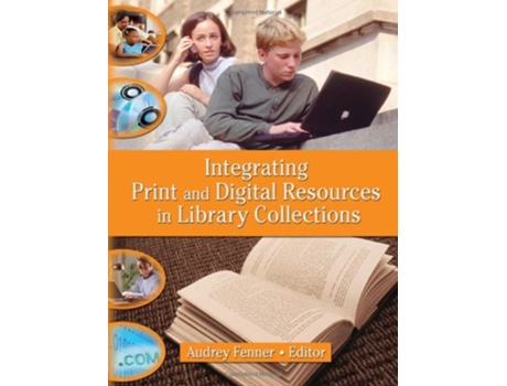 Livro Integrating Print and Digital Resources in Library Collections de Linda S Katz (Inglês)