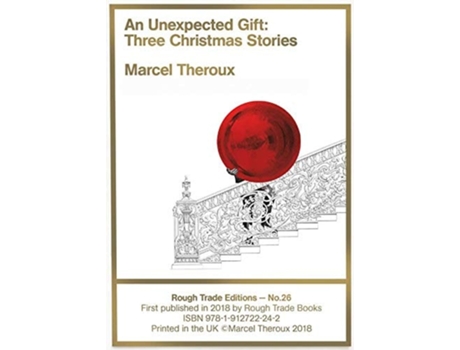 Livro An Unexpected Gift Three Christmas Stories - Marcel Theroux de Marcel Theroux (Inglês)