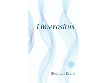 Livro Limerositus An Anapestic Journey through Western Philosophy de Stephen Evans (Inglês)